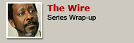 The Wire - Series Wrap-up